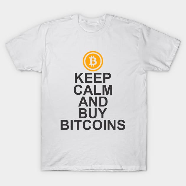 keep calm and buy bitcoins crytpo T-Shirt by Vortex.Merch